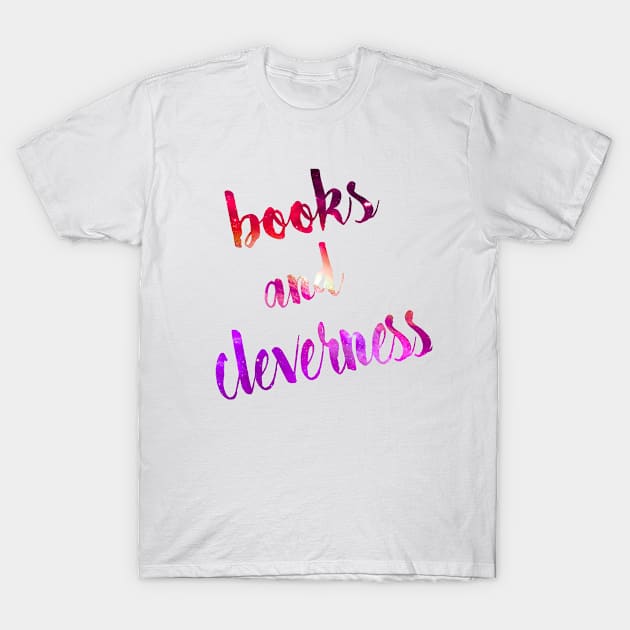 Books and Cleverness T-Shirt by musikreb